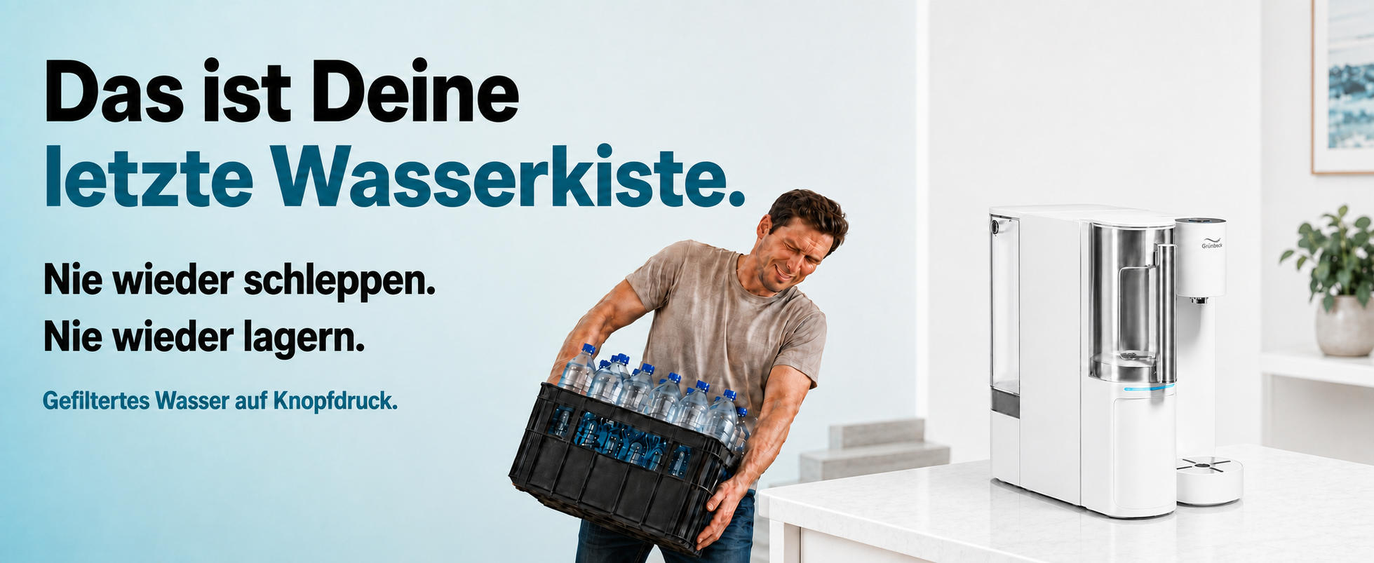 Schleppen. Lagern. Nachkaufen. – Schluss mit Wasserkisten